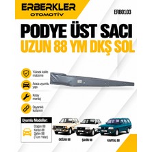 ERBERKLER Podye Üst Sacı Uzun 88 Ym Dkş Sol
