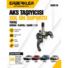 ERBERKLER Aks Taşıyıcısı Sol Ön Suportu - Tofaş Doğan Kartal Şahin 131