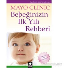 Eksik Parça Yayınları Bebeğinizin İlk Yılları Rehberi (3. Edisyon) - Mayo Clinic