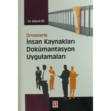 Örneklerle İnsan Kaynakları Dokümantasyon Uygulamaları