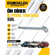 ERBERKLER Ön Direk Iç Pedal Yan Sacı Sol