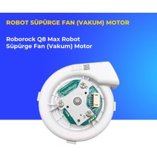 Ümit Maker Roborock Q8 Max Robot Süpürge Fan (Vakum) Motor