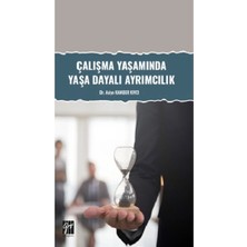 Gazi Kitabevi Çalışma Yaşamında Yaşa Dayalı Ayrımcılık