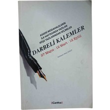 Darbeli KALEMLER27 Mayıs - 12 Mart - 12 Eylülaskeri Müdahalelerin Ilk Haftasında Yazılan Köşe Yazılarından Seçmelerderleyen: Mine Söğüt
