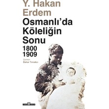 Timaş Yayınları Osmanlı'da Köleliğin Sonu 1800-1909