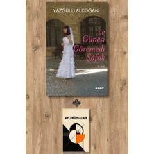 Alfa Yayınları ve Güneşi Göremedi Şafak + Aforizmalar