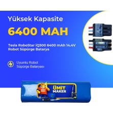 Ümit Maker Tesla Robostar IQ500 6400 Mah 14.4V Robot Süpürge Batarya