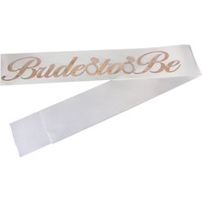 Bride To Be Kuşak Beyaz Üzeri Rose Gold Yazı 2 mt