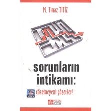 Pegem Akademi Yayıncılık Sorunların Intikamı: Çözemeyeni Çözerler