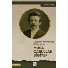 Çınaraltı Yayınları Kelamın Yenileşme Sürecinde Musa Carullah Bigiyef