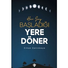 Türkiye Diyanet Vakfı Yayınları Her Şey Başladığı Yere Döner