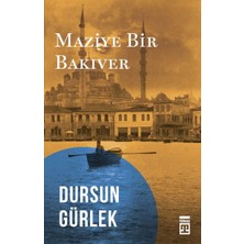 Timaş Tarih Maziye Bir Bakıver