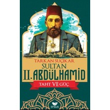 Efsus Yayınları Sultan Iı. Abdulhamid Taht ve Güç