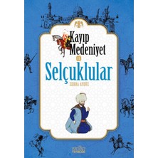 Zafer Yayınları Kayıp Medeniyet - 2- Selçuklular