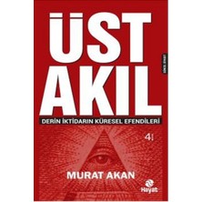 Hayat Yayınları Üst Akıl  Derin Iktidarın Küresel Efendileri