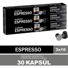 Mahbuba 30'lu 3x Espresso Kapsül %100 Arabica Kahve (Nespresso Uyumlu Alüminyum)