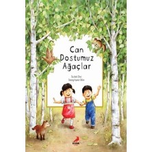 Erdem Çocuk Can Dostumuz Ağaçlar