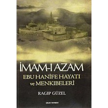 Çelik Yayınevi Imam-I Azam Ebu Hanife Hayatı ve Menkıbeleri