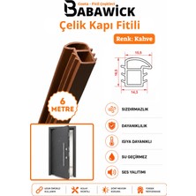 Babawick Çelik Kapı Fitili 6 Metre Siyah, Kahverengi ve Beyaz Renk. Ses, Toz ve Isı Yalıtımı Sağlar. Kapı Contası, Çelik Kapı Lastiği
