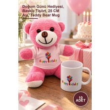 Yenilig 10 Adet Happy Birthday Pembe Ayıcık ve Porselen Kupa Seti – Doğum Günü Hediyesi, Baskılı Tişört, 25 cm Ayı, Teddy Bear Mug