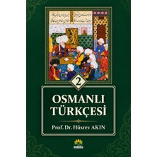 Osmanlı Türkçesi 2 - Prof. Dr. Hüsrev Akın