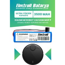 Electroll Xiaomi Mi Robot Vacuum Mop P Uyumlu Batarya (Ultra Yüksek Kapasite) 3500MAH Robot Model: STYTJ02YM