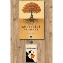 Narsist Kitap Köklerimi Ararken + Aforizmalar