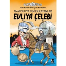 Aymora Anadoluya Değer Katanlar Evliya Çelebi