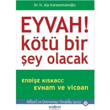 Rhea Eyvah! Kötü Bir Şey Olacak Endişe Kıskacı: Evham ve Vicdan