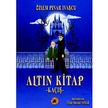2E Kitap Altın Kitap;kaçış