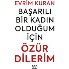 Mundi Kitap Başarılı Bir Kadın Olduğum Için Özür Dilerim