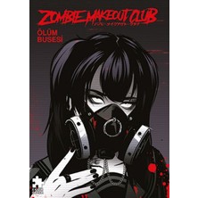 Eksik Parça Yayınları Zombie Makeout 3 – Ölüm Busesi