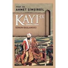 Timaş Tarih Osmanlı Tarihi Kayı 9 - Sonun Başlangıcı