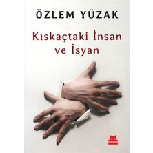 Kırmızı Kedi Yayınevi Kıskaçtaki Insan ve Isyan