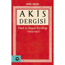 Vakıfbank Kültür Yayınları Akis Dergisi - Ümit ve Hayal Kırıklığı (1954-1957) (1. Cilt)