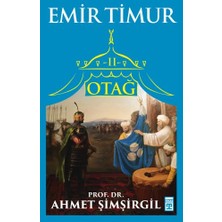 Timaş Tarih Otağ 2 - Emir Timur