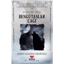 Efsus Yayınları Bengütaşlar Çağı - Kutlu Bir Tarih