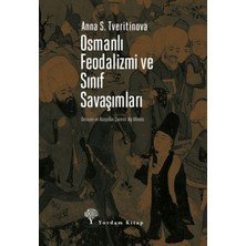 Yordam Kitap Osmanlı Feodalizmi ve Sınıf Savaşımları