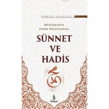 Dirayet Yayınları Müslümanın Zihin Dünyasında Sünnet ve Hadis