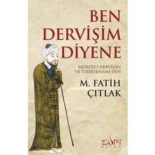 Sufi Kitap Ben Dervişim Diyene