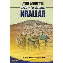 Çelik Yayınevi Asrı Saadet'te Islam'a Koşan Krallar
