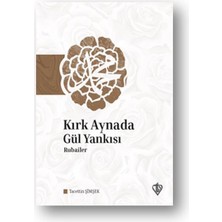 Türkiye Diyanet Vakfı Yayınları Kırk Aynada Gül Yankısı - Rubailer