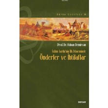 Beyan Yayınları Islam Tarihi’nin Ilk Döneminde Önderler ve Ihtilafları