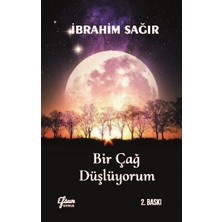 Efsun Yayıncılık Bir Çağ Düşlüyorum