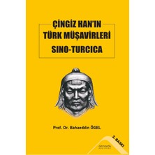 Altınordu Yayınları Çingiz Han’ın Türk Müşavirleri Sino-Turcica