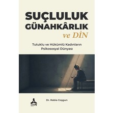Suçluluk Günahkarlık ve Din