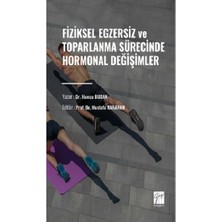 Gazi Kitabevi Fiziksel Egzersiz ve Toparlanma Sürecinde Hormonal Değişimler