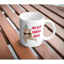 Store Her Şeye Rağmen Gülün Kupa Bardak Komik Yazılı Hediyelik Çay Kahve Kupası Coffee Mug