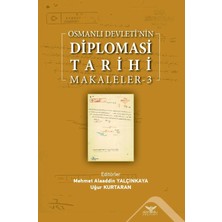 Altınordu Yayınları Osmanlı Devleti’nin  Diplomasi Tarihi Makaleler-3