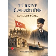 Türkiye Cumhuriyeti'nin Kuruluş Süreci